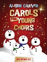 Carols for Young Choirs