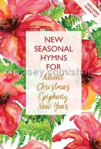 New Seasonal Hymns for Advent, Christmas, Epiphany, New Year (+ CD)