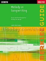 Melody In Songwriting: Tools & Techniques For Writing Hit Songs