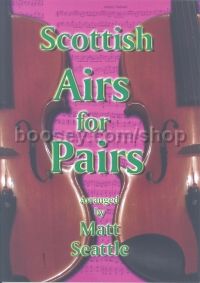 Scottish Airs For Pairs (22 Duets)