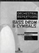 Orchestral Repertoire: Bass Drum/Cymbal