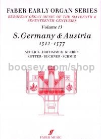 Faber Early Organ Series, Vol.XIII: Germany 1512-1577