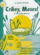 Crikey, Moses! A Citizenship Musical - (Book & CD)