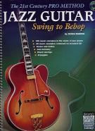 Jazz Guitar Swing To Bebop (Book & CD) 21st Century Pro