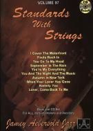 Standards With Strings (Book & CD) (Jamey Aebersold Jazz Play-along Vol. 97)