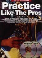 Practice Like The Pros Sax (Book & CD)S