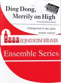 Ding Dong, Merrily on High for brass tentet (score & parts)