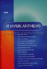 15 Hymn Anthems SATB