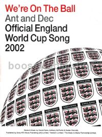 We're On The Ball (Official England World Cup Song 2002)