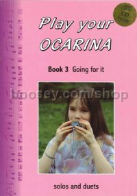 Ocarina Play Your Ocarina Book 3 Going For It (Book & CD)