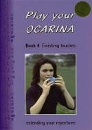 Ocarina Play Your Ocarina Book 4 Finishing Touch (Book & CD)