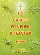 6 Carols for Pupil & Teacher Piano Duet