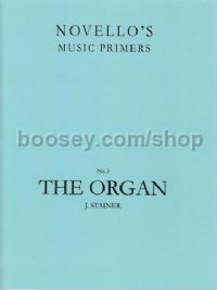 Novello's Music Primers, No.3: The Organ