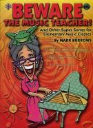 Beware The Music Teacher & Other Super Songs (Book & CD)