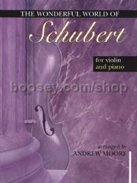 Wonderful World of Schubert For Violin & Piano