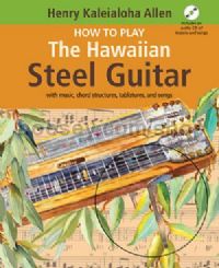 How To Play The Hawaiian Steel Guitar