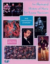 Illustrated History Of Music Twentieth Century 