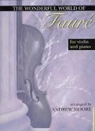 Wonderful World of Faure (Violin & Piano)