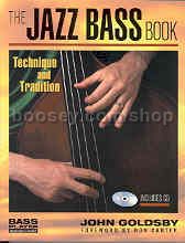 Jazz Bass Book: Technique and Tradition (Bass Player Musician's Library series) (Book & CD)