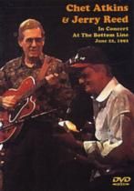 Chet Atkins And Jerry Reed In Concert at The Bottom Line, June 22nd, 1992 DVD