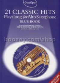 Guest Spot: 21 Classic Hits (Blue Book) - Alto Sax (Bk & CD) Guest Spot series
