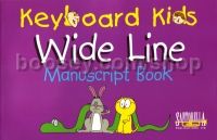 Keyboard Kids Wide Line Manuscript Book 