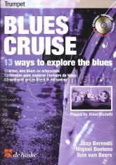 Blues Cruise: 13 Ways to Explore the Blues (Book & CD) Trumpet