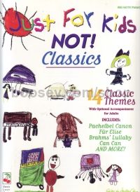 JUST FOR KIDS NOT Classics 