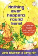 Nothing Ever Happens Round Here (Book & CD)