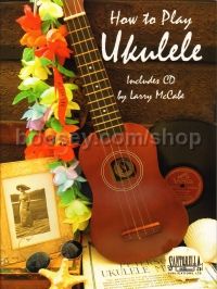 How To Play The Ukulele 