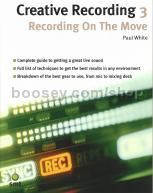 Creative Recording 3 Recording On The Move