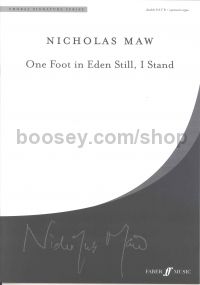 One Foot In Eden Still, I Stand (SATB & Organ)