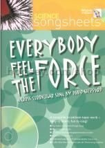 Everybody Feel The Force Book & CD (Science Songsheets series)