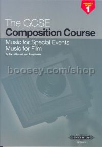 GCSE Composition Course Project Book 1: Music for Special Events & Music for Film