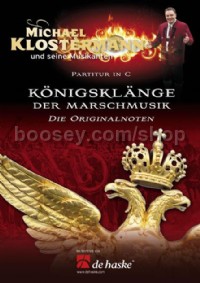 Königsklänge der Marschmusik - Concert Band (Score)