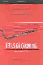Let Us Go Carolling (SSA Vocal Score)