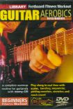 Beginners Guitar Aerobics (Lick Library series) DVD 