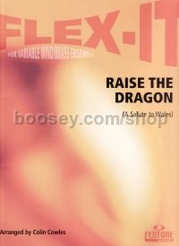 Raise the Dragon (A Salute to Wales) Flexible Wind/Brass