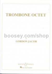 Trombone Octet (Score & parts)