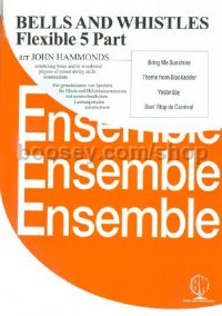 Bells & Whistles (Flexible 5-Part Ensemble)