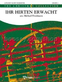 Ihr Hirten Erwacht - Concert Band (Score & Parts)