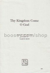 Thy Kingdom Come O God