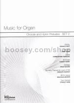 Music For Organ Chorale & Hymn Preludes Set 2 