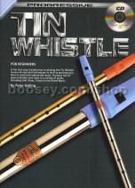 Progressive Tin Whistle For Beginners (Book & CD) 