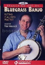 Branching Out On Bluegrass Banjo 2 - Putting It All Into Practice (DVD) 