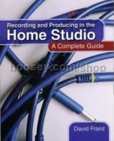 Recording & Producing In The Home Studio Guide