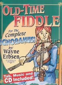 Old-time Fiddle For The Complete Ignoramus (Book & CD) 