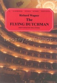 Der Fliegende Hollander (Vocal Score) Eng/ger (Schirmer Opera Score Editions)