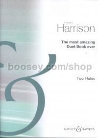 Most Amazing Duet Book Ever 2 flutes/Flute & Piccolo