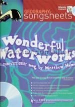 Wonderful Waterworks (Book & CD) Geography Songsheet